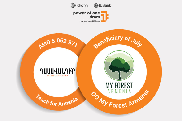 My Forest Armenia is a beneficiary of the "Power of One Dram" initiative in July My Forest Armenia is a beneficiary of the "Power of One Dram" initiative in July