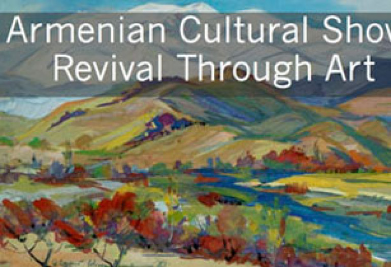 ANCA-Hollywood to Host “Armenian Cultural Show: Revival Through Art”
