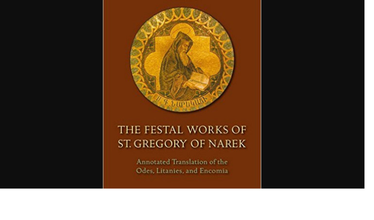 Translation of Festal Works by St. Gregory of Narek to be Presented in Fresno