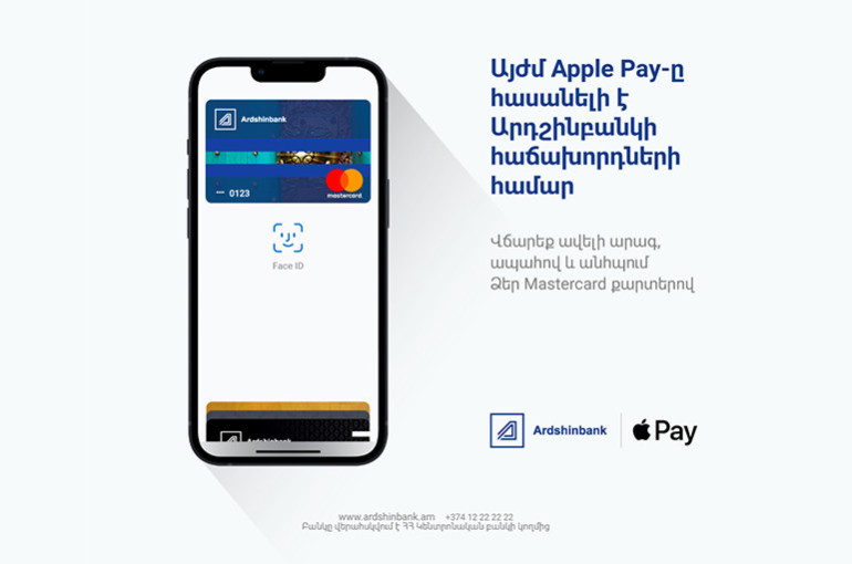 Ardshinbank Brings Apple Pay to Customers