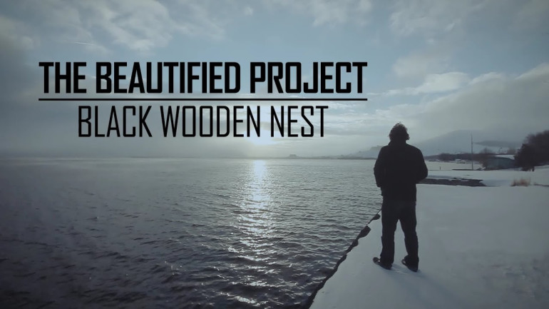 Black Wooden Nest. The Beautified Project-ի նոր տեսահոլովակը